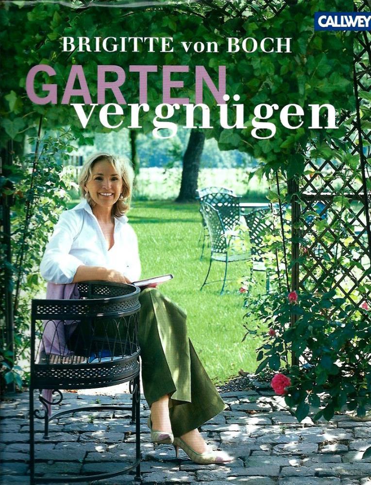 Brigitte von Boch  GartenvergnÃ¼gen: Wohnen & genieÃŸen im GARTEN 