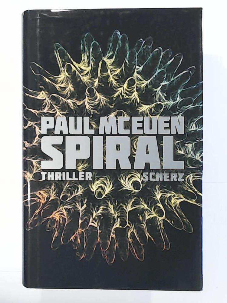 Paul McEuen  Spiral: Thriller 