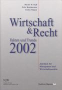 Martin W. Huff/ Felix Breitenstein/ Jochen Mignat  Wirtschaft und Recht 2002. Fakten und Trends (Frankfurter Allgemeine Buch) 