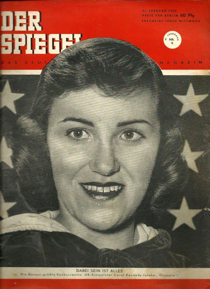 Augstein, Rudolf (Hrsg.)  Der Spiegel. 6. Jahrgang / Heft Nr. 9: 27. Februar 1952 (Titelthema/-foto: US-Eislaufstar Carol Kennedy / "Olympia") 