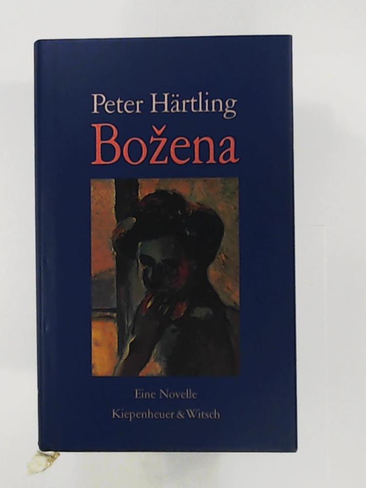 HÃ¤rtling, Peter  Bozena: Eine Novelle 
