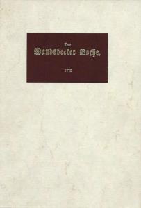 K.H. Rengstorf und H.-A. Koch (Hrsg.)  Der Wandsbecker Bothe - Herausgegeben von J.J. Bode, redigiert von Matthias Claudius. 5. Jahrgang: 1775 - REPRINT 