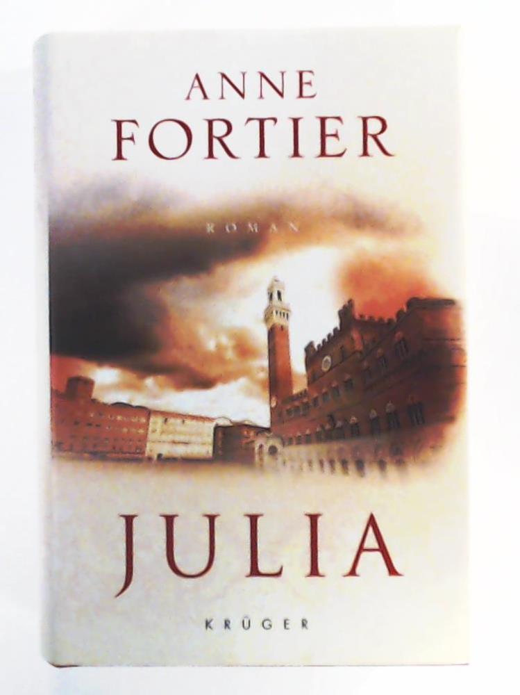 Fortier, Anne, MoosmÃ¼ller, Birgit  Julia: Roman 