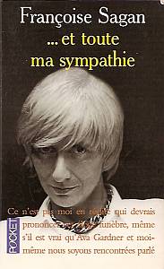 Sagan  Et Toute MA Sympathie (Fiction, Poetry & Drama) 