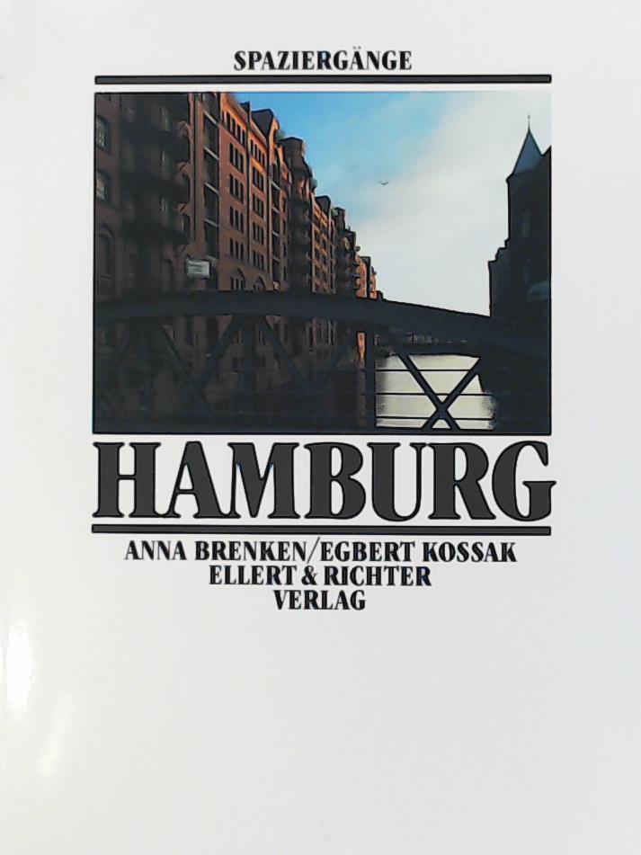 Anna Brenken, Egbert Kossak  Hamburg-SpaziergÃ¤nge. Ein Reisebuch 