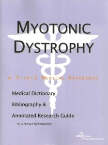 Icon Health Publications (Hrsg.)  Myotonic Dystrophy - A Medical Dictionary, Bibliography, and Annotated Research Guide to Internet References 