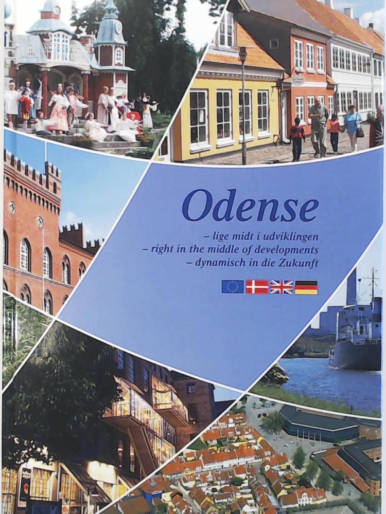 n/a  Odense - lige midt i udviklingen / Odense - dynamisch in die Zukunft / Odense - right in the middle of developments 