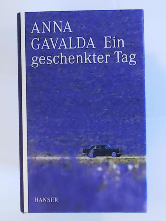 Gavalda, Anna, Kronenberger, Ina  Ein geschenkter Tag 