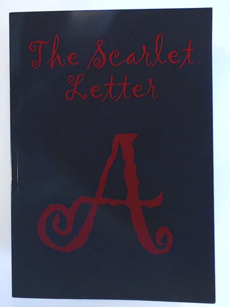 Hawthorne, Nathaniel  The Scarlet Letter (Large Print) 