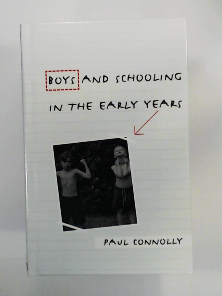 Connolly, Paul  Boys and Schooling in the Early Years 