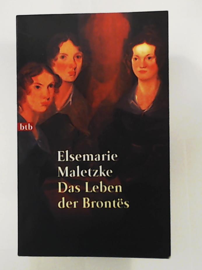 Maletzke, Elsemarie  Das Leben der BrontÃ«s 