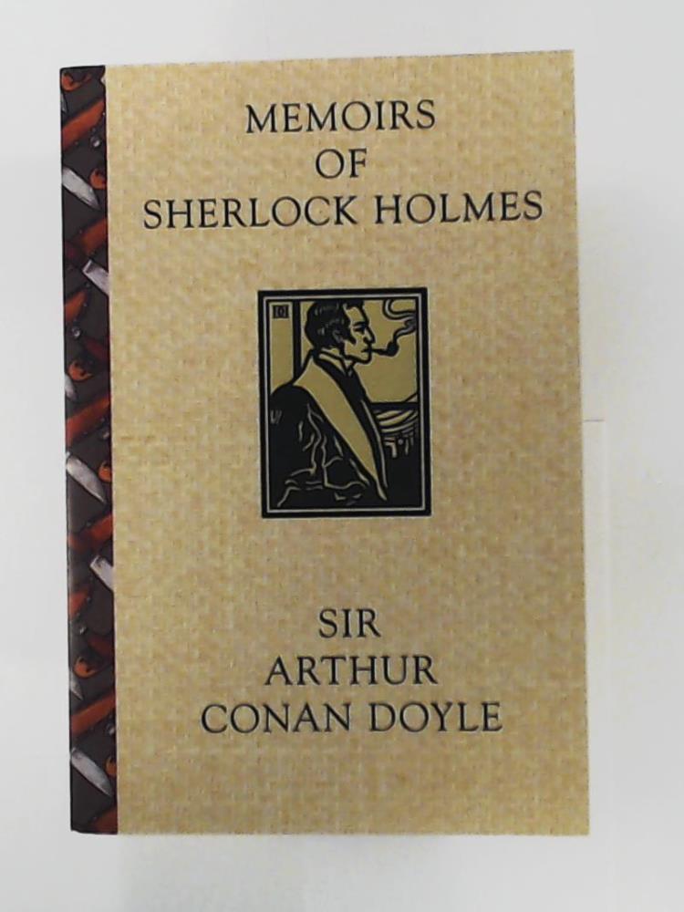 Sir Arthur Conan Doyle  Memoirs of Sherlock Holmes 