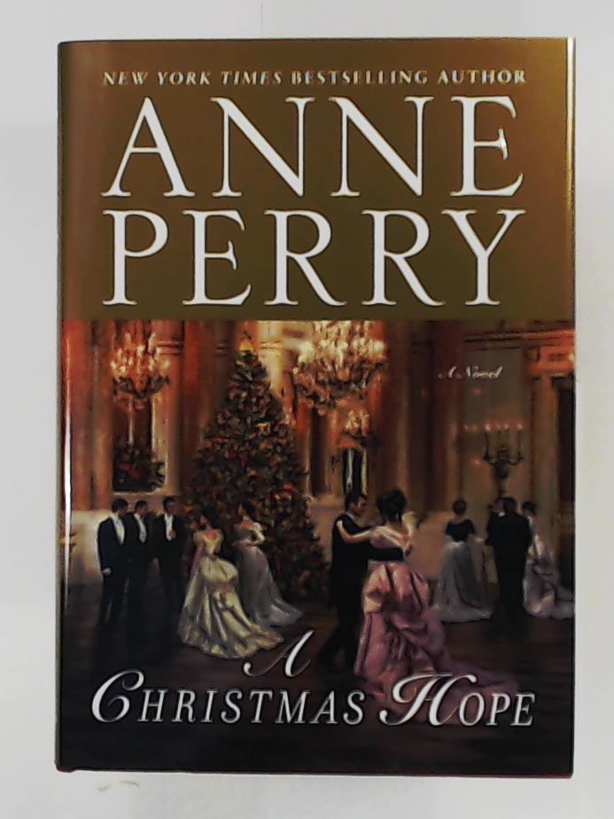 Perry, Anne  A Christmas Hope: A Novel 