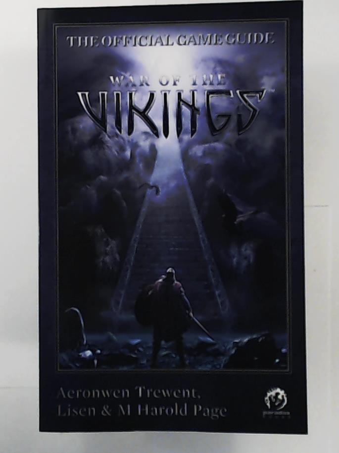 Trewent, Aeronwen, Lisen, Page, M Harold  War of the Vikings - The Official Game Guide 
