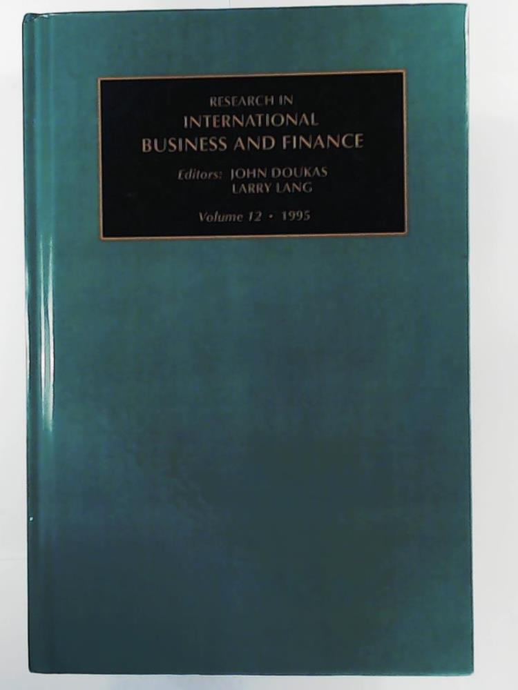 Doukas, John, Hawkins, Robert G., Lang, Larry  Research in International Business and Finance: Vol 12 