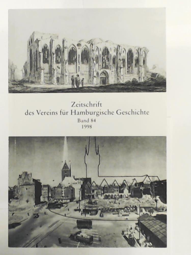Vereins fÃ¼r Hamburgische Geschichte (Hrsg.)  Zeitschrift des Vereins fÃ¼r Hamburgische Geschichte - Band 84. 