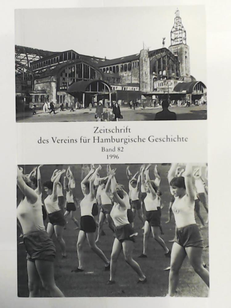 Verein fÃ¼r Hamburgische Geschichte [Hrsg.]  Zeitschrift fÃ¼r Hamburger Geschichte - Band 82. 