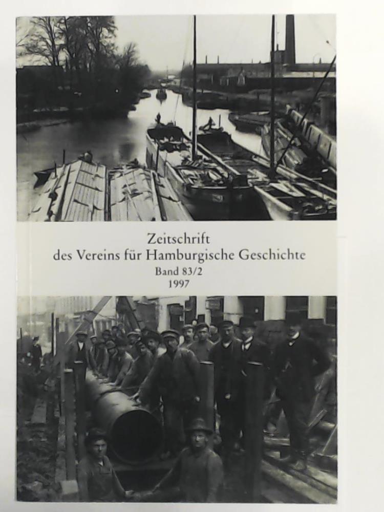 Verein fÃ¼r Hamburgische Geschichte [Hrsg.]  Zeitschrift des Vereins fÃ¼r Hamburgische Geschichte - Band 83/2. 1997. 