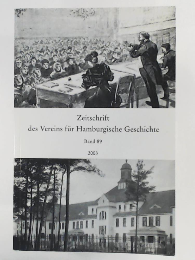 Verein fÃ¼r Hamburgische Geschichte [Hrsg.]  Zeitschrift des Vereins fÃ¼r hamburgische Geschichte - Band 89. 
