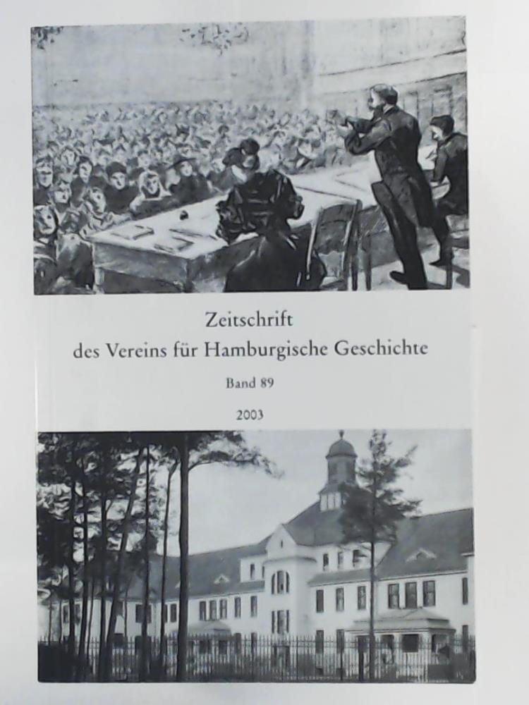 Verein fÃ¼r Hamburgische Geschichte (Hrsg.)  Zeitschrift des Vereins fÃ¼r Hamburgische Geschichte - Band 89. 