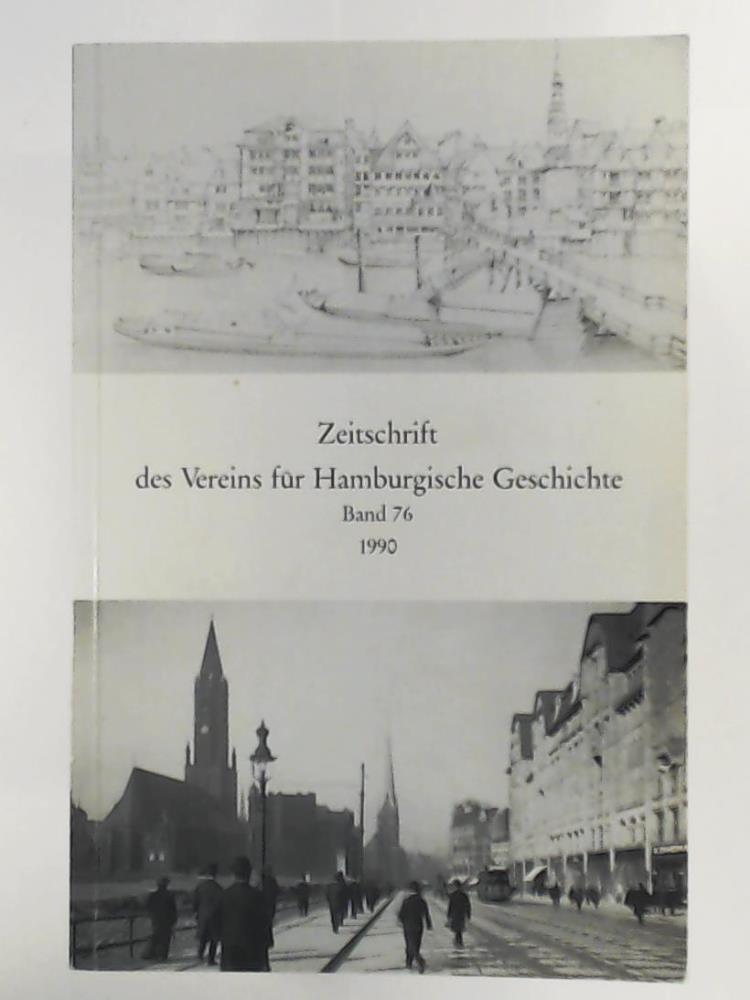 Verein fÃ¼r Hamburgische Geschichte  Zeitschrift des Vereins fÃ¼r Hamburgische Geschichte - Band 76 