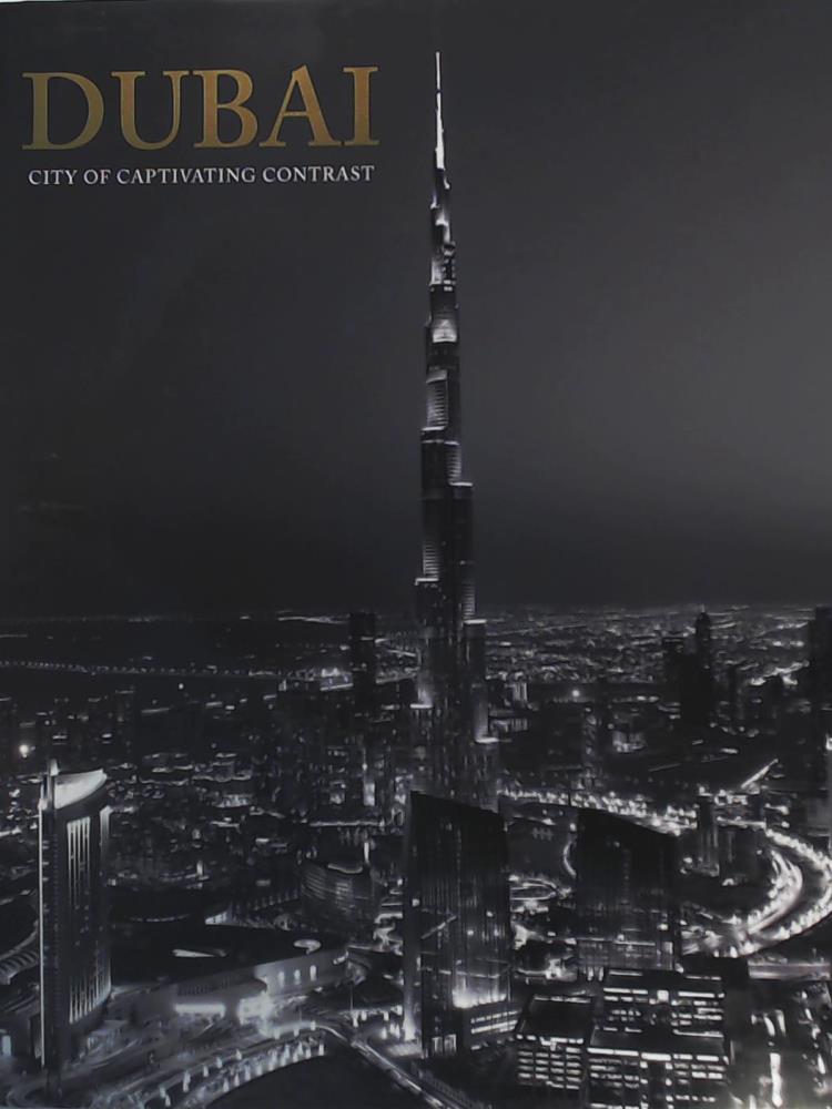 n/a  Dubai. City of Captivating Contrasts 