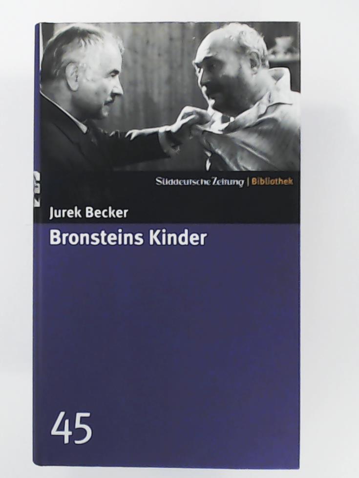 Becker, Jurek  Bronsteins Kinder. SZ-Bibliothek Band 45 