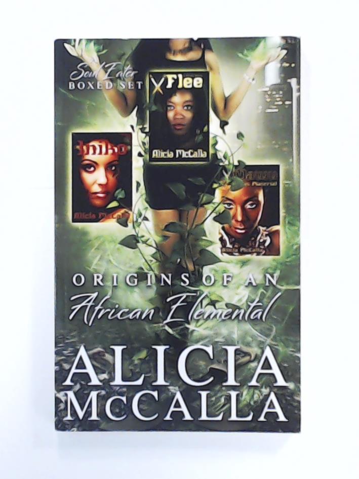 McCalla, Alicia  Origins of an African Elemental - The Soul Eater, vol. 1 