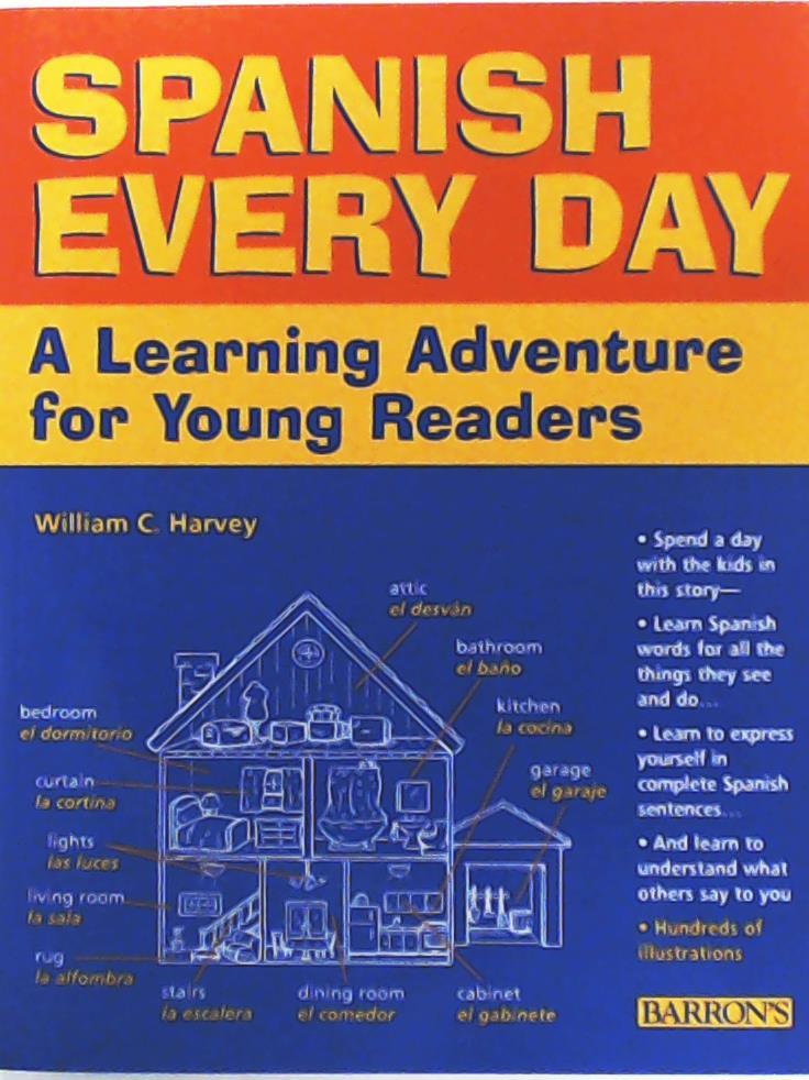 Harvey, William, Harvey M. S. , Wiliam C.  Spanish Everyday Package: A Learning Adventure for Young Readers [With 90 Minute] (Book & Tape) 