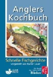 Rainer Lauer  Anglers Kochbuch 