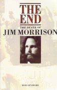 Seymore, Bob  The End - The Death of Jim Morrison: The End: Popular Edition 