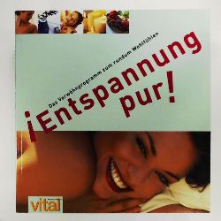 SUSANNE FAUST  Susanne Faust: Entspannung pur! - Das Verwöhnprogramm zum rundum Wohlfühlen 
