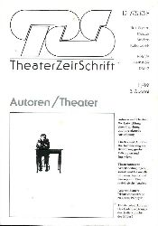 Jehle, Peter / Rumler, Andreas / Victor, Marion / u.v.a.  TZS TheaterZeitSchrift - Beiträge zu Theater, Medien, Kulturpolitik; Heft 29 (Herbst 89). Titelthema: Autoren/Theater 