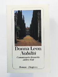 Leon, Donna, Elwenspoek, Monika  Nobilta: Commissario Brunettis siebter Fall 