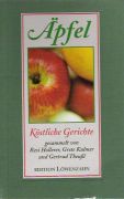 Resi Hollerer, Grete Kulmer, Gertrud Theussl  Äpfel: Köstliche Gerichte 
