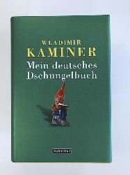 Kaminer, Wladimir  Mein deutsches Dschungelbuch 