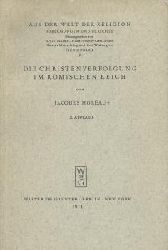 Moreau, Jacques  Die Christenverfolgung im Römischen Reich. (Aus der Welt der Religion) 