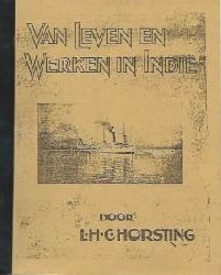 L H C Horsting  Van leven en werken in Indie - Faksimile / Reprint 