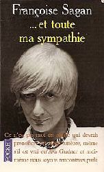 Sagan  Et Toute MA Sympathie (Fiction, Poetry & Drama) 