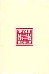 Hong Sung-Do, Je Yeo-Ran, Lee Soo-Hong  Seoul Köln 26. Juli bis 24. August 1997 