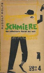 Rolfs, Rudolf  Schmiere - das schlechteste Theater der Welt 