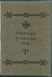 Jahrmarkt, Karl  Hamburger Kriegsbuch 1914. Im Auftrage der Lernmittelkommission der Oberschulbehörde 
