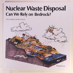 Lindblom, Ulf, Gnirk, Paul  Nuclear Waste Disposal: Can We Rely on Bedrock? 