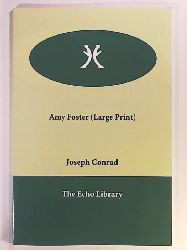 Conrad, Joseph  Amy Foster (Large Print) 