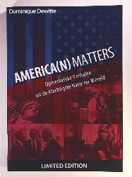 Dewitte, Dominique  America(n) Matters: Opmerkelijke Verhalen uit de Machtigste Natie ter Wereld 