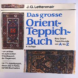 Lettenmair, Josef G.  Das große Orientteppichbuch 