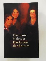 Maletzke, Elsemarie  Das Leben der Brontës 