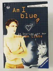 Dane Bauer, Marion  Am I Blue? 14 Stories von der anderen Liebe (Ravensburger Taschenbücher) 
