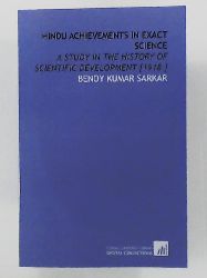 Sarkar, Benoy Kumar  Hindu Achievements in Exact Science: A Study in the History of Scientific Development [1918 ] 