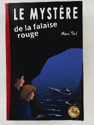 Thil, Marc  Le mystère de la falaise rouge (Une Aventure d